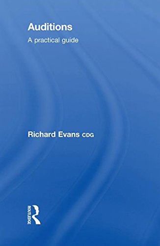 Auditions: A Practical Guide by Richard Evans