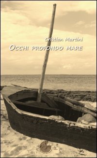 Cristian Martini - Occhi profondo mare (2013)
