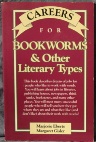 Careers for Bookworms and Other Literary Types (VGM Careers for You) by Marjorie Eberts