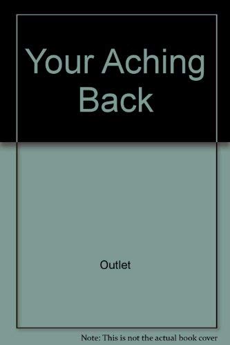Your Aching Back by Rh Value Publishing