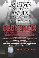 Myths You Hear from the TV Pulpit: Debunked by George R. Begault