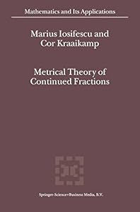 Metrical Theory of Continued Fractions (Mathematics and Its Applications Book 547) by M. Iosifescu