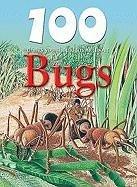 100 Things You Should Know about Bugs by Steve Parker