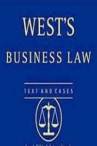 West's business law: Text, cases, legal and regulatory environment by clarkson