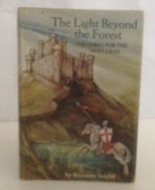 The Light beyond the Forest: The Quest for the Holy Grail by Rosemary Sutcliff