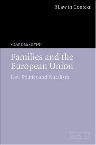 Families and the European Union: Law, Politics and Pluralism (Law in Context) by Philip Kotler