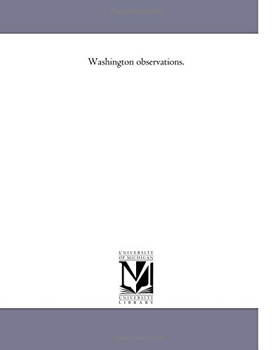 Washington observations.: 1863 by Maria Bonn