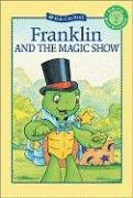 Franklin and the Magic Show (Kids Can Read) by Brenda Clark