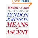 The Years of Lyndon Johnson: The Path to Power