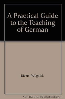 A practical guide to the teaching of German