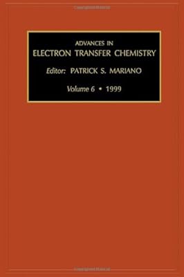 Advances in Electron Transfer Chemistry (ISSN Book 6)