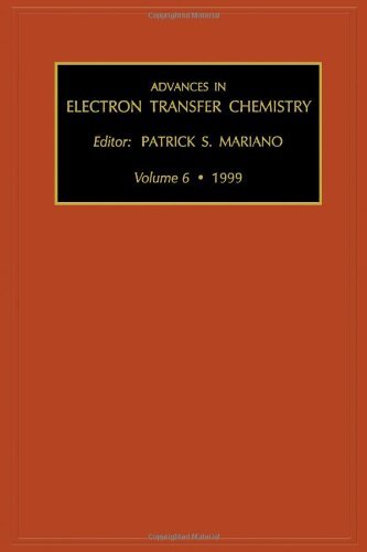 Advances in Electron Transfer Chemistry (ISSN Book 6) by P. S. Mariano