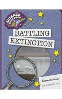 Battling Extinction by Tamra B. Orr