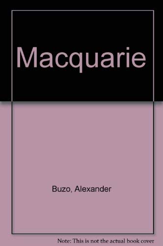 Macquarie by Alexander Buzo