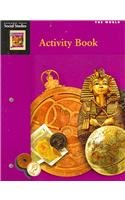 Harcourt School Publishers Social Studies: Student Edition Activity Book Grade 6 The World