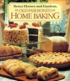 Better Homes and Gardens Old-Fashioned Home Baking (Better Homes & Gardens Test Kitchen)