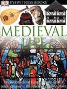 DK Eyewitness Books: Medieval Life by Andrew Langley