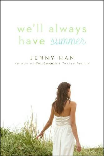 We Will Always Have Summer by Jenny Han