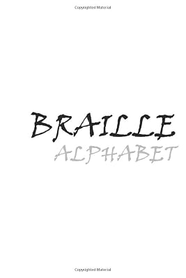 Braille Alphabet: ABCDEFGHIJKLMNOPQRSTUVWXYZ