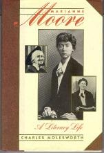 Marianne Moore: A Literary Life by Charles Molesworth