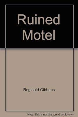 The Ruined Motel (The Houghton Mifflin New Poetry Series)