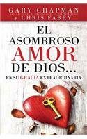 Asombroso amor de Dios en su gracia extraordinaria, El // Extraordinary Grace by Chapman 
			
			
		
		
		
       	 
       		
       			,