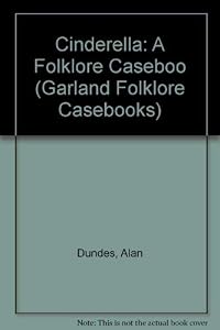 Cinderella: A Folklore Caseboo