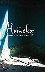 The Homeless (Opposing Viewpoints)