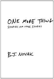 One More Thing: Stories and Other Stories