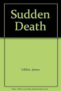 Sudden Death by Gibbins
