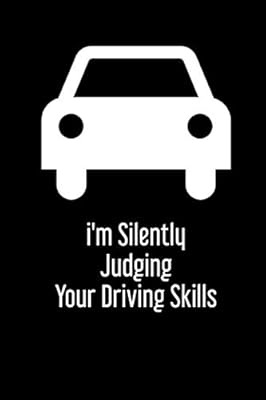 i'm silently judging your driving skills: a perfect gift for a driving instructor