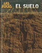 el suelo (Las Rocas) (Spanish Edition) by Louise Spilsbury