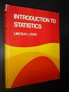 Introduction to statistics by Lincoln L Chao