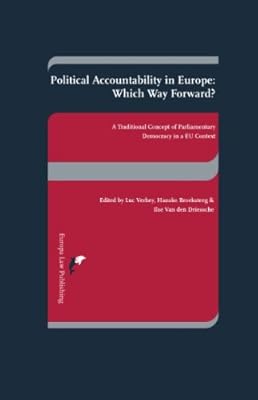 Political Accountability in Europe: Which Way Forward: A Traditional Concept of Parliamentary Democracy in a EU Context