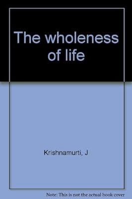 The wholeness of life