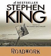 Roadwork by Stephen King