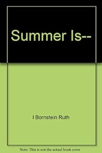 Summer Is--