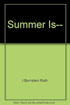 Summer Is--
