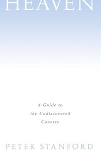 Heaven: A Guide to the Undiscovered Country