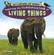 Exploring the Classification of Living Things by Ella Hawley