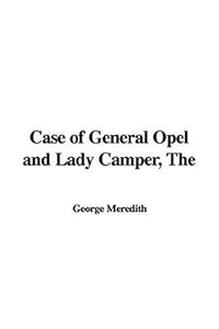 The Case Of General Opel and Lady Camper