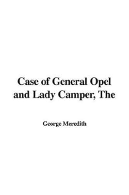 The Case Of General Opel and Lady Camper