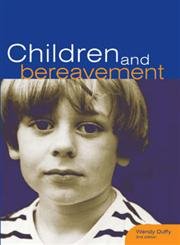 Children and Bereavement (Sure Foundations) by Wendy Duffy