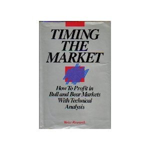Timing the market: How to profit in bull and bear markets with technical analysis