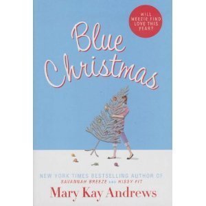 Blue Christmas by Mary Kay Andrews