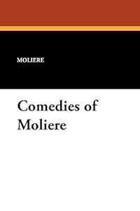 Comedies of Moliere