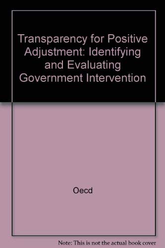 Transparency for Positive Adjustment: Identifying and Evaluating Government Intervention by unknown author