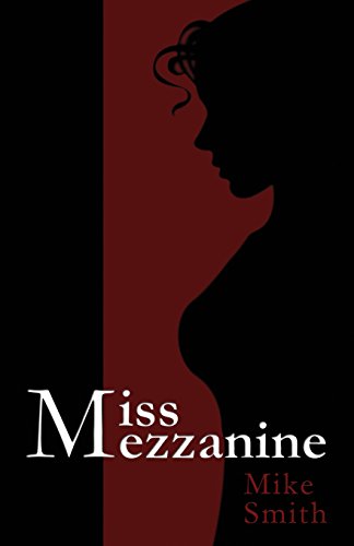 Miss Mezzanine by Mike Smith