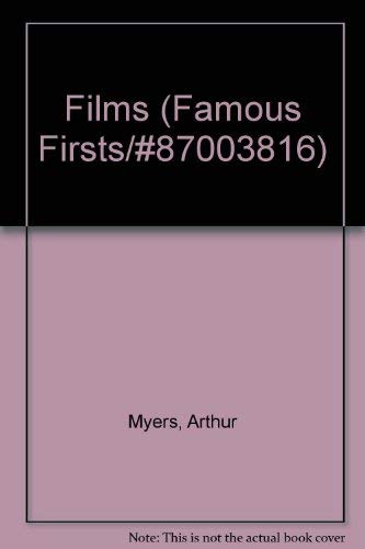 Films (Famous Firsts/#87003816) by Arthur Myers