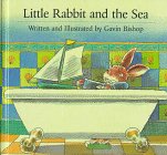 Little Rabbit and the Sea by Gavin Bishop
